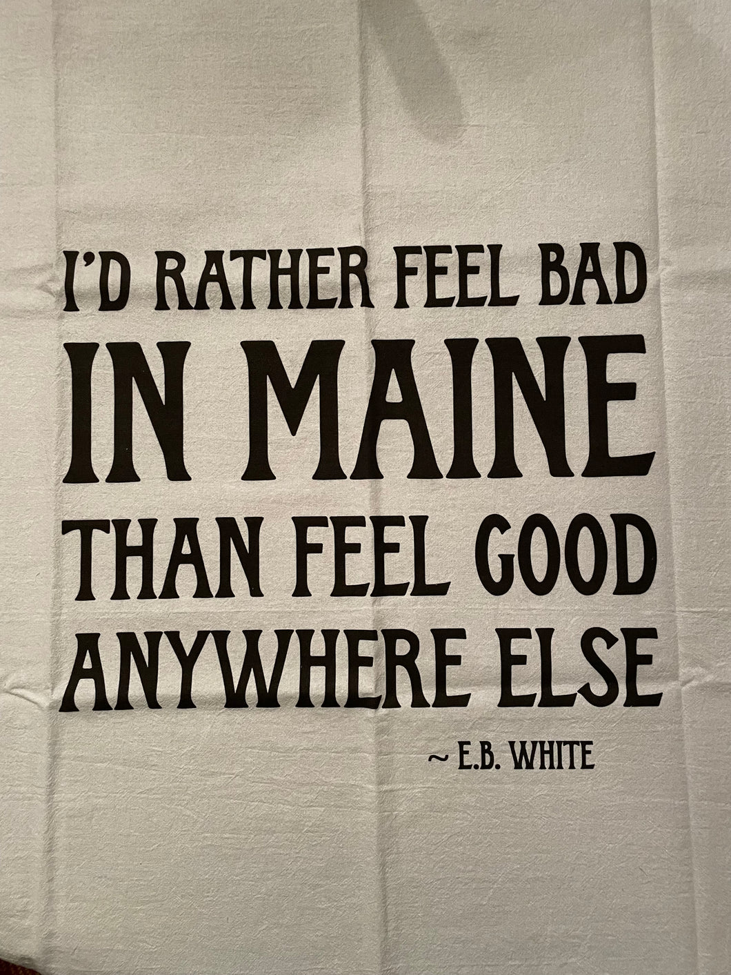 E.B. White Quote Flour Sack Towel