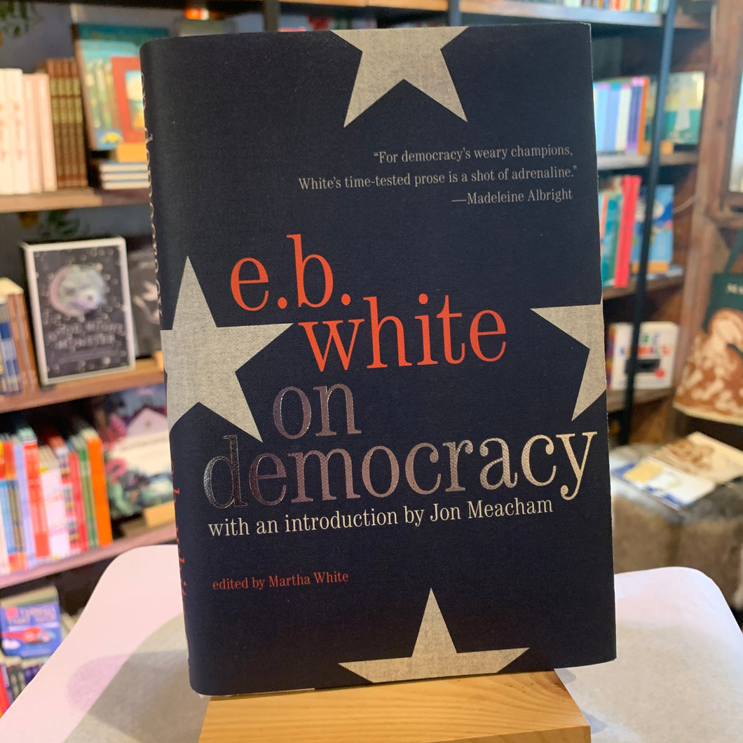 E. B. White on Democracy